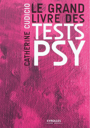 Le grand livre des tests psy