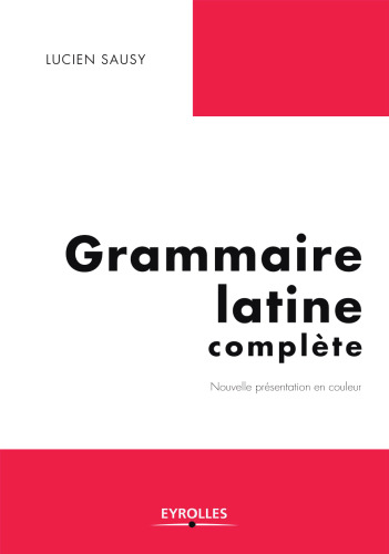 Grammaire latine complète