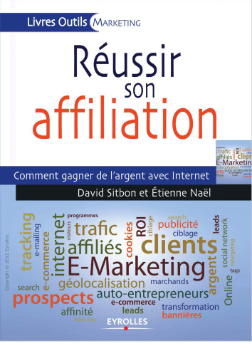 Réussir son affiliation : Comment gagner de l'argent avec Internet