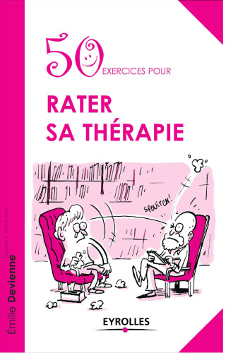 50 exercices pour rater sa thérapie
