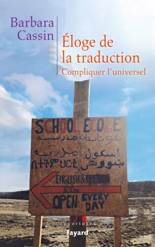 Éloge de la traduction : Compliquer l’universel