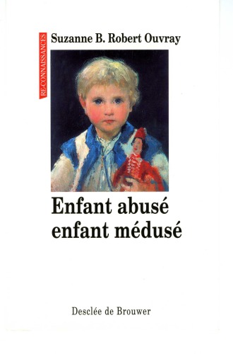 Enfant abusé, enfant médusé
