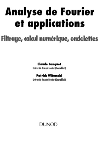 Analyse de Fourier et applications : Filtrage, calcul numérique, ondelettes