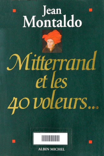 Mitterrand et les 40 voleurs...