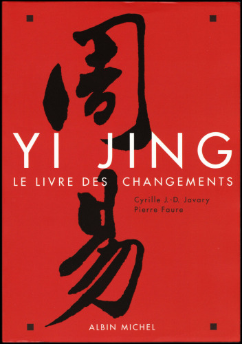 Yi Jing: Le livre des changements (A.M. GD FORMAT) (French Edition)