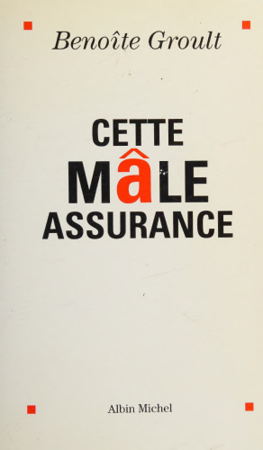 Cette mâle assurance