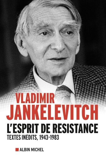 L'Esprit de résistance : Textes inédits, 1943-1983