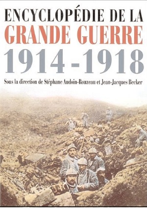 Encyclopedie de la Grande Guerre 1914-1918
