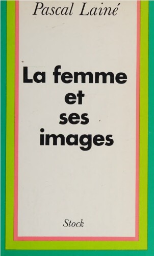 La femme et ses images