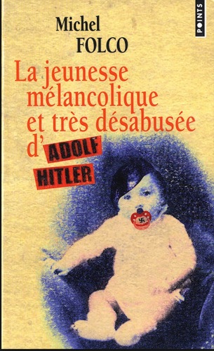 La jeunesse mélancolique et très désabusée d'Adolf Hitler