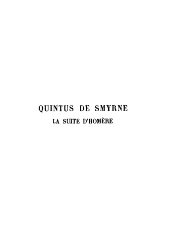 Quintus de Smyrne: La Suite d'Homère. Tome II: Chants V-IX