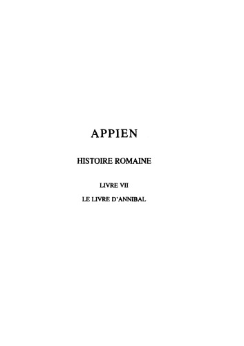 Appien: Histoire romaine. Tome III, Livre VII: Le Livre d'Annibal