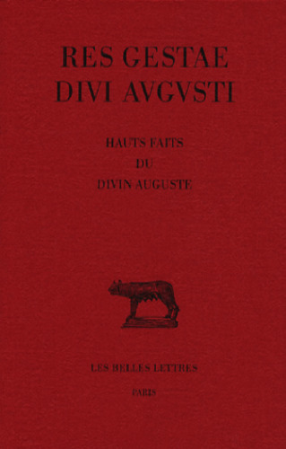 Res Gestae divi Augusti. Hauts faits du divin Auguste