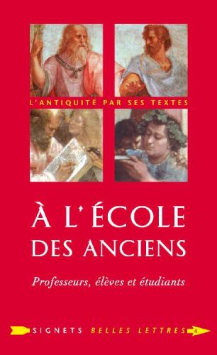 À l'École des Anciens : Professeurs, élèves et étudiants