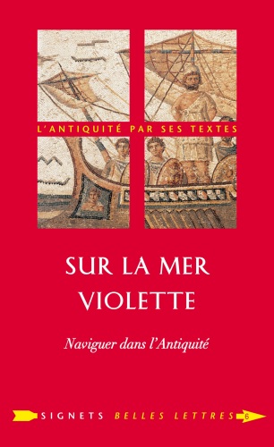 Sur la Mer violette : Naviguer dans l'Antiquité