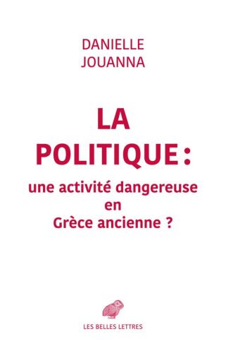 La Politique : une activité dangereuse en Grèce ancienne ?