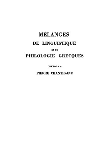 Mélanges de linguistique et de philologie grecques offerts á Pierre Chantraine