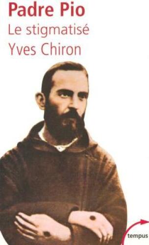 Padre Pio. Le stigmatisé