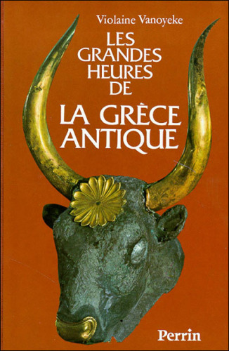 Les Grandes Heures de la Grèce antique