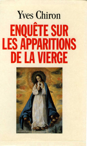 Enquête sur les apparitions de la Vierge