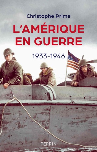 L'Amérique en guerre : 1933-1946