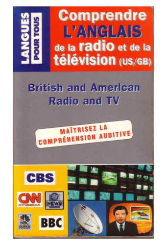 Comprendre l'anglais de la radio et de la television