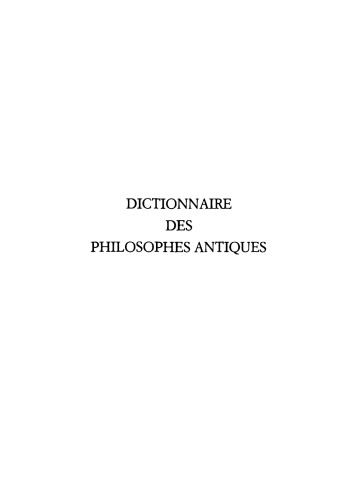 Dictionnaire des philosophes antiques, Tome 5 Partie 2: De Plotina à Rutilius Rufus
