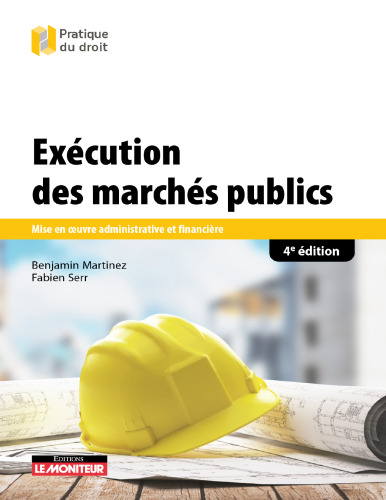 Exécution des marchés publics: Mise en oeuvre administrative et financière