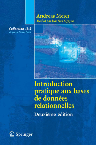 Introduction pratique aux bases de données relationnelles (Collection IRIS) (French Edition)