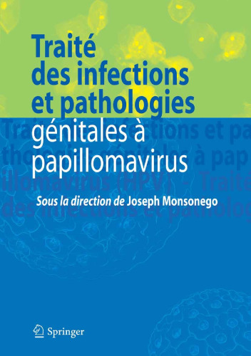 Traité des infections et pathologies génitales à papillomavirus (French Edition)
