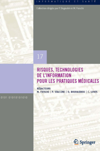 Risques, Technologies de lnformation pour les Pratiques Medicales (Informatique et Sante, 17)