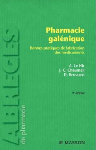 Pharmacie galénique : Bonnes pratiques de fabrication des médicaments