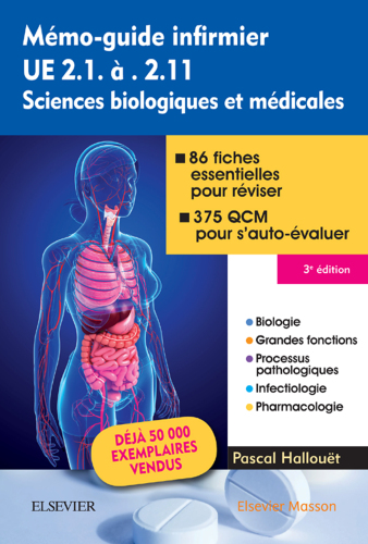 Mémo-guide infirmier - UE 2.1 à 2.11: Sciences biologiques et médicales
