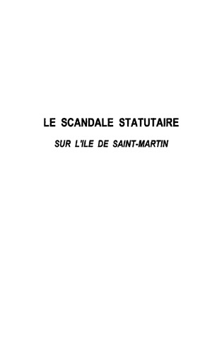 Le scandale statutaire sur l'île de Saint-Martin