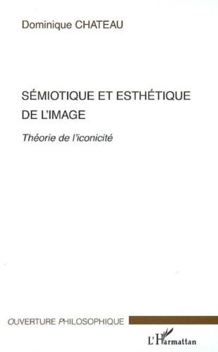 Sémiotique et esthétique de l'image: théorie de l'iconicité