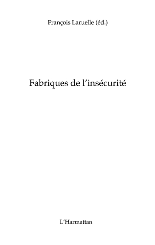 Fabriques de l'insécurité (French Edition)