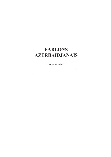 Parlons azerbaïdjanais : Langue et culture