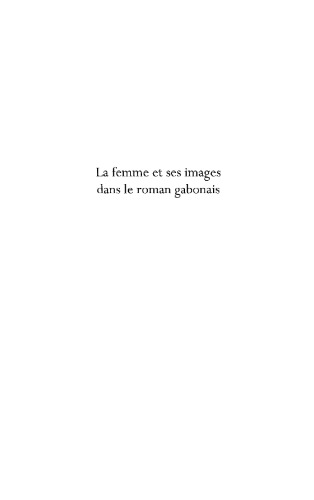 La femme et ses images dans le roman gabonais