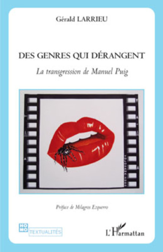 Des genres qui dérangent: La transgression de Manuel Puig