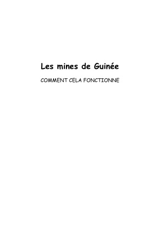 Les mines de la Guinée: Comment cela fonctionne