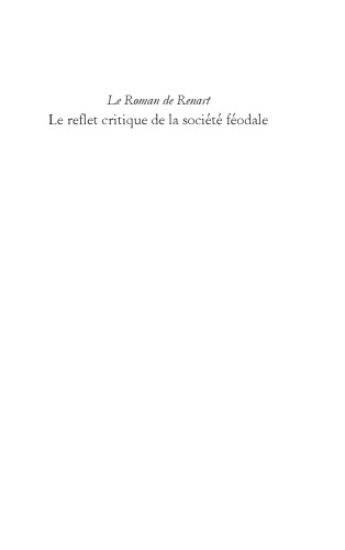 Le Roman de Renart: Le reflet critique de la société féodale