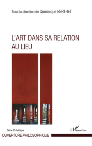 L'Art dans sa relation au lieu (French Edition)