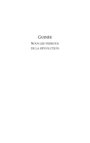 Guinée sous les verrous de la révolution: Autobiographie
