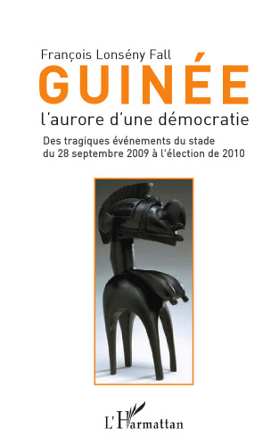 Guinée: l'aurore d'une démocratie