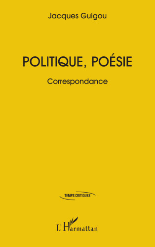 Politique, poésie: Correspondance (French Edition)