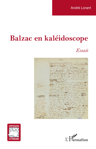 Balzac en kaléidoscope: Essais
