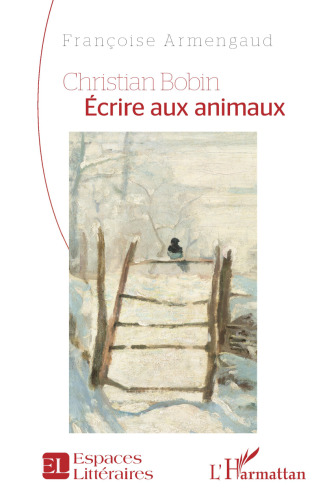 Christian Bobin: Écrire aux animaux