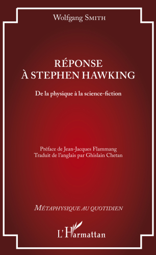 Reponse a Stephen Hawking: De la Physique a la Science-fiction