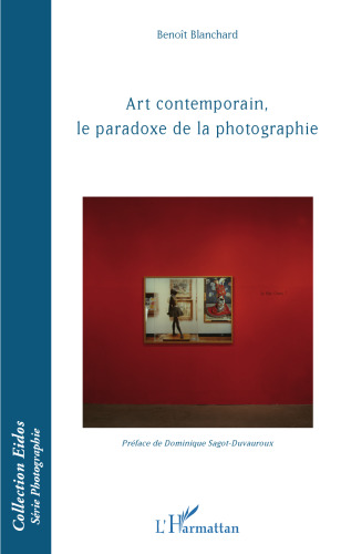 Art Contemporain, Le Paradoxe de la Photographie