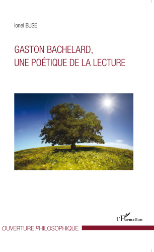 Gaston Bachelard, Une Poetique de la Lecture